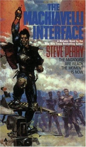 The Machiavelli Interface (The Matador Trilogy, No 3)