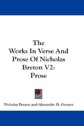 The Works In Verse And Prose Of Nicholas Breton V2