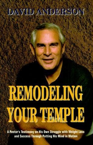 Remodeling Your Temple