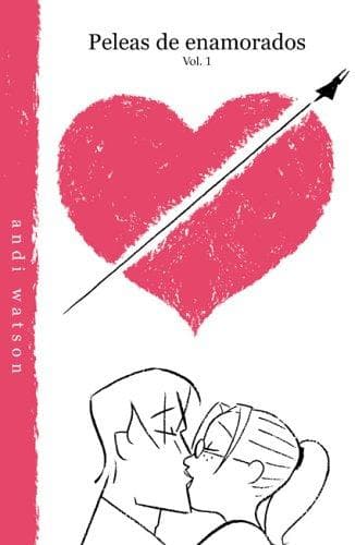 Peleas de enamorados, vol. 1/ Love Fights Vol. 1 (Peleas de Enamorados)