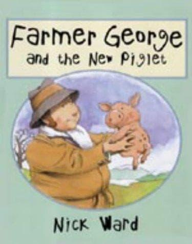 Farmer George and the New Piglet (Farmer George)