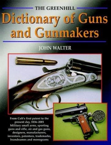 GH Dictionary Of Guns & Gunmakers