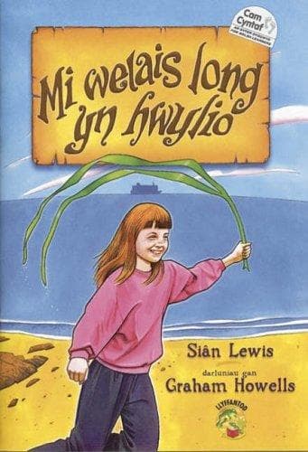 Mi welais long yn hwylio