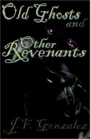 Old Ghosts and Other Revenants