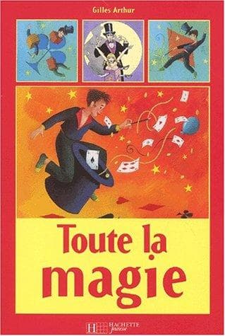 Les Plus beaux tours de magie (French Edition)