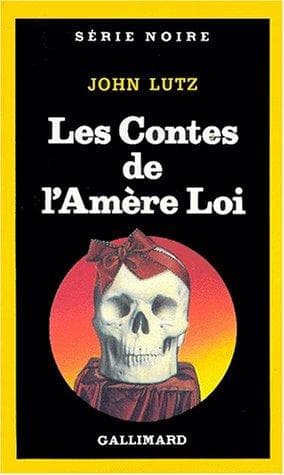 Contes de L Amere Loi (Serie Noire 1) (English and French Edition)