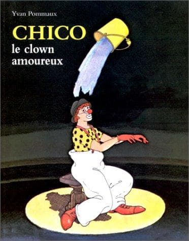 Chico le clown amoureux