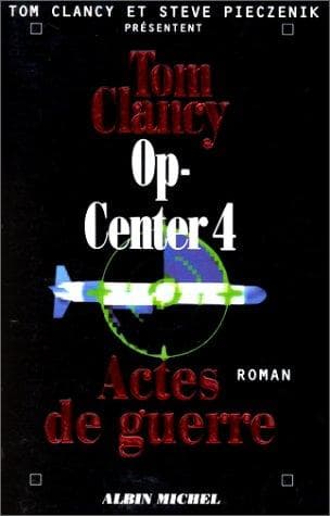 Op center 4 actes de guerre