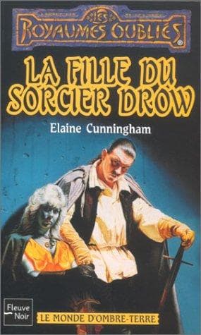Les royaumes oubliés nø38 la fille du sorcier drowle monde d'ombre-terre