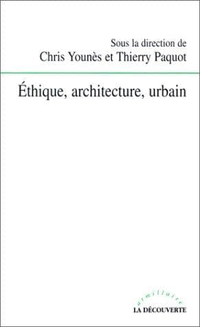 Ethique, architecture, urbain