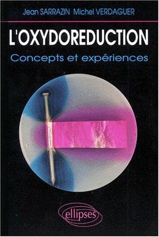 L'oxydoréduction. Concepts et expériences