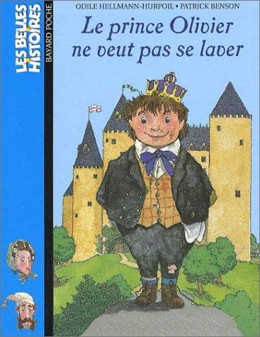 Le prince Olivier ne veut pas se laver (French Edition)