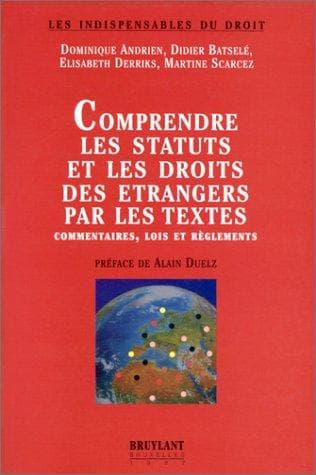 Comprendre les statuts et les droits des étrangers par les textes