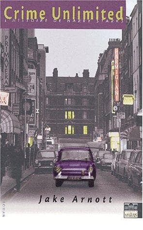 Crime unlimited - l'histoire de harry starks