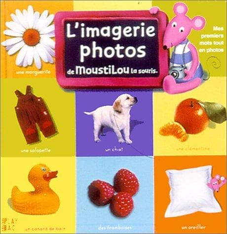 LÂimagerie photos de Moustilou la souris (French Edition)