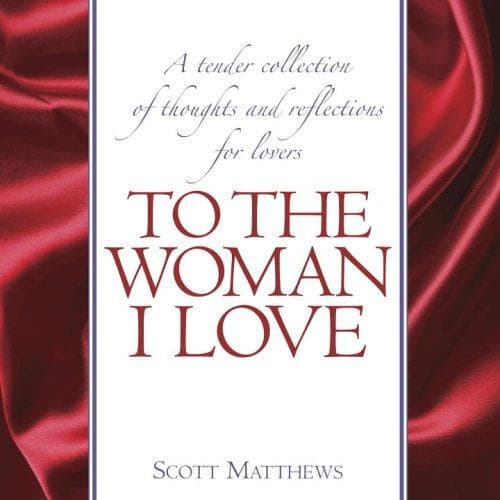 To the woman I love
