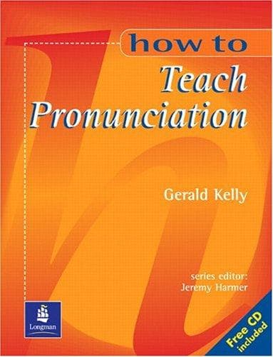 How to Teach Pronunciation,