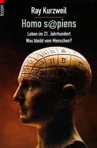 Homo sapiens. Leben im 21. Jahrhundert. Was bleibt vom Menschen?