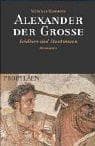 Alexander der Grosse. Feldherr und Staatsmann. Biographie