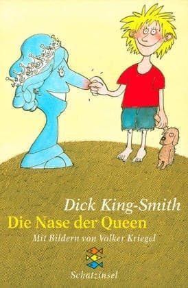 Die Nase der Queen. ( Ab 10 J.).