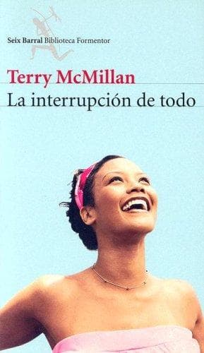 La Interruption De Todo/the Interruption of Everything