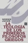 La teología de los primeros filósofos griegos