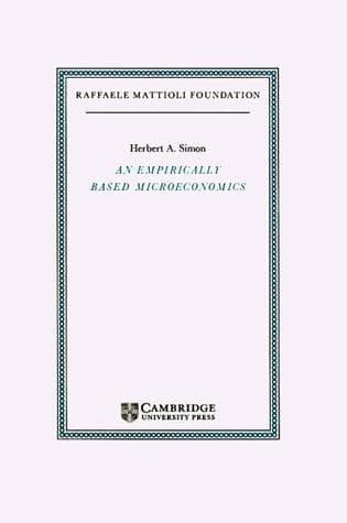 An Empirically-Based Microeconomics (Raffaele Mattioli Lectures)