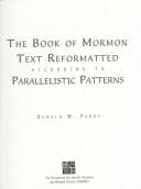 The Book of Mormon text reformatted according to parallelistic patterns