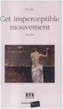 Cet imperceptible mouvement