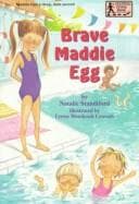 Brave Maddie Egg