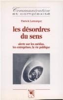 Les désordres du sens