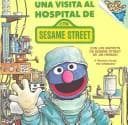 A Visit to the Sesame Street Hospital