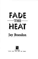 Fade the heat
