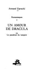 Un amour de Dracula, ou, Le paradoxe du vampire