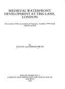 Medieval waterfront development at Trig Lane, London