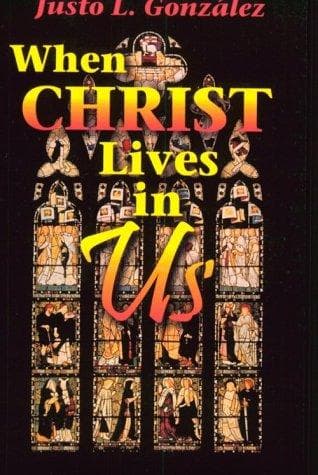 When Christ Lives in Us