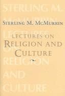 Sterling M. McMurrin lectures on religion and culture