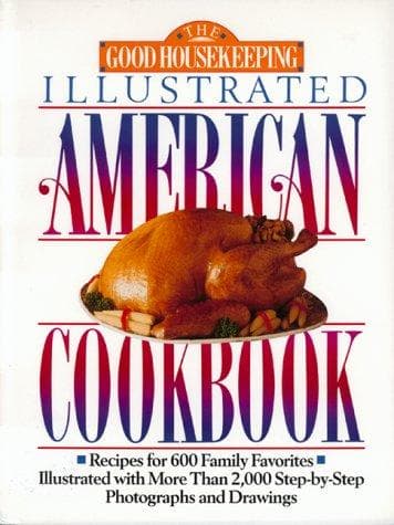 The Good housekeeping illustrated American cookbook