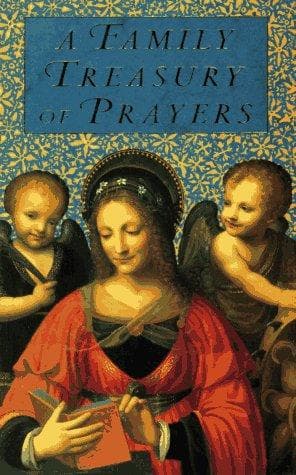 A family treasury of prayers