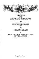 Ghosts and grinning shadows