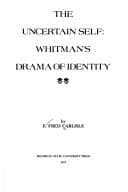 The uncertain self: Whitman's drama of identity