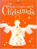 Things to Make and Do for Christmas