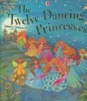 The Twelve Dancing Princesses