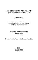 Letters from My Friend Teilhard De Chardin