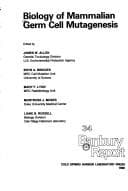 Biology of mammalian germ cell mutagenesis