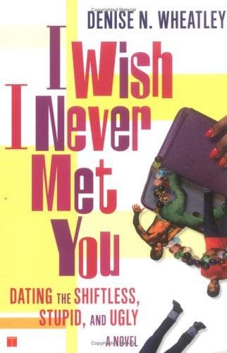 I wish I never met you