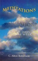 Meditations for the Six Days of Holy Week