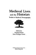 Medieval lives and the historian