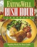 The Eating well rush hour cookbook
