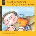 I like growing up =